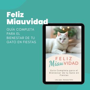 Feliz Miauvidad: Guía Completa para el Bienestar de tu Gato en Fiestas